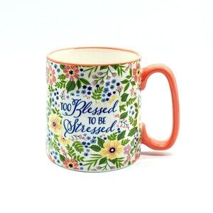 10 Strawberry Street Too Blessed To Be Stressed Ceramic Mug